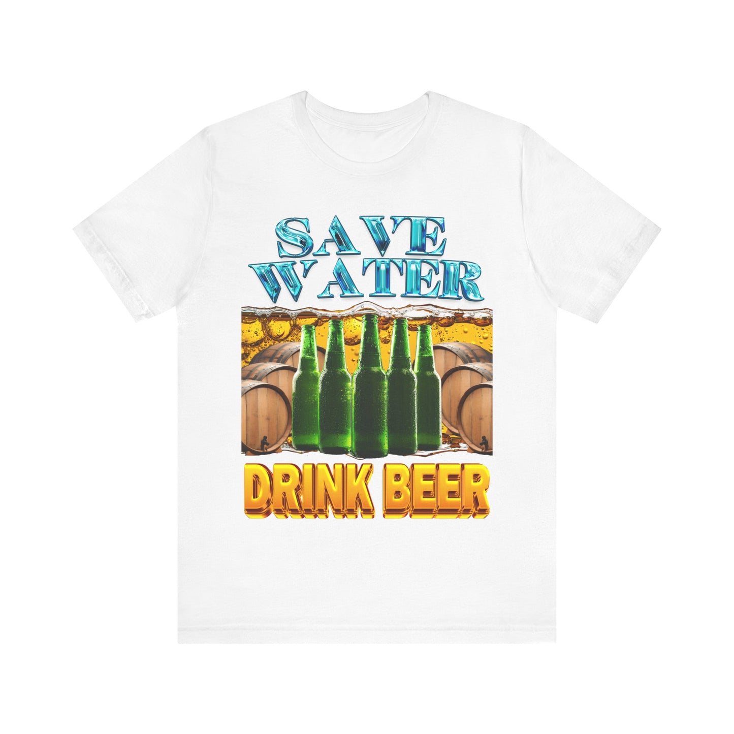 Save Water Drink Beer T-Shirt